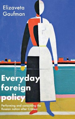 Everyday foreign policy - Gaufman, Elizaveta