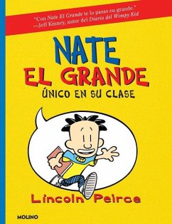 Único En Su Clase / Big Nate: In a Class by Himself - Peirce, Lincoln