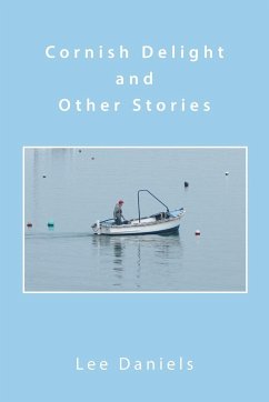 Cornish Delight and Other Stories - Daniels, Lee