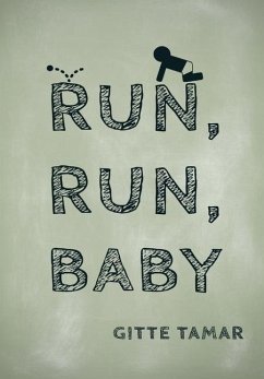 Run, Run, Baby - Tamar, Gitte