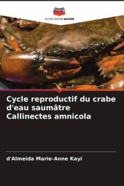 Cycle reproductif du crabe d'eau saumâtre Callinectes amnicola - Marie-Anne Kayi, d'Almeida