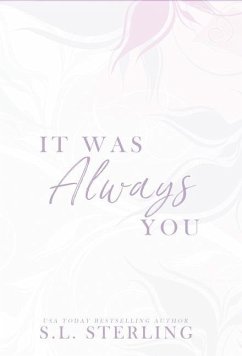 It Was Always You - Sterling, S L