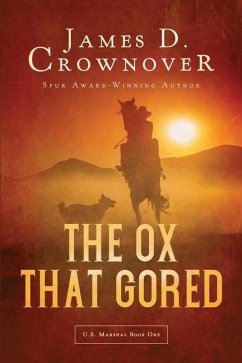 The Ox That Gored - Crownover, James D.