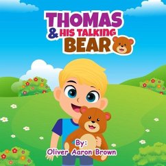 Thomas and His Talking Bear - Brown, Oliver Aaron