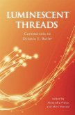 Luminescent Threads: Connections to Octavia E. Butler