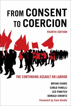 From Consent to Coercion - Evans, Bryan; Fanelli, Carlo; Panitch, Leo; Swartz, Donald