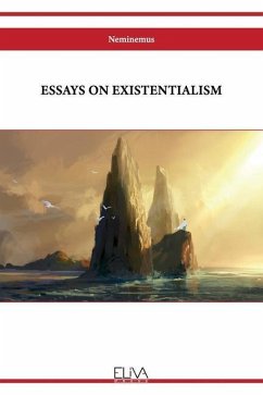 Essays on Existentialism - Neminemus