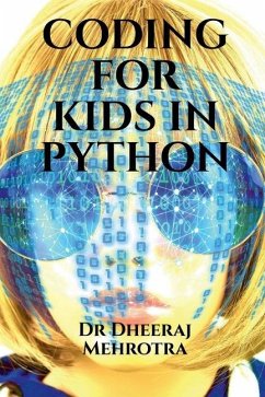 Coding For Kids in Python - Mehrotra, Dheeraj