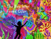 The Boy Who Found Color