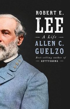 Robert E. Lee - Guelzo, Allen C