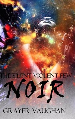 The Silent Violent Few - Vaughan, Grayer