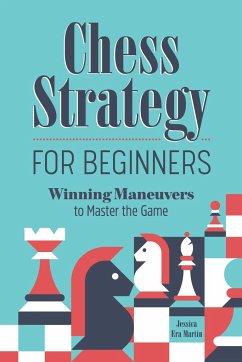 Chess Strategy for Beginners - Martin, Jessica Era