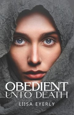 Obedient Unto Death - Eyerly, Liisa