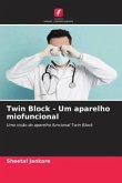 Twin Block - Um aparelho miofuncional