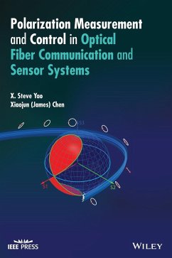 Polarization Measurement and Control in Optical Fiber Communication and Sensor Systems - Yao, X. Steve; Chen, Xiaojun (James)
