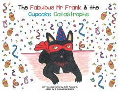 The Fabulous Mr Frank and the Cupcake Catastrophe - Ainsworth, Kate