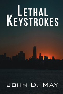 Lethal Keystrokes - May, John D.