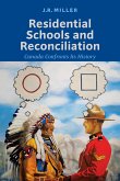 Residential Schools and Reconcilliation: Canada Confronts Its History