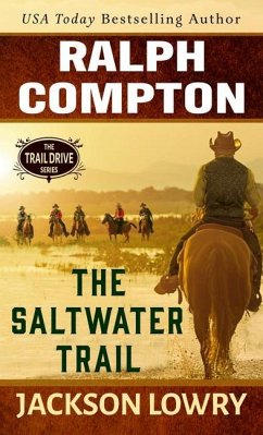 Ralph Compton the Saltwater Trail - Lowry, Jackson