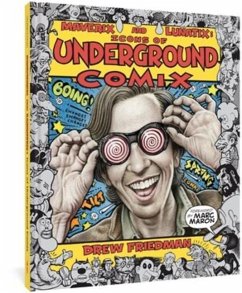 Maverix and Lunatix: Icons of Underground Comix - Friedman, Drew