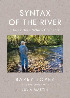 Syntax of the River - Lopez, Barry; Martin, Julia