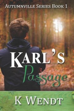 Karl's Passage: Autumnville Series Book 1 - Wendt, K.