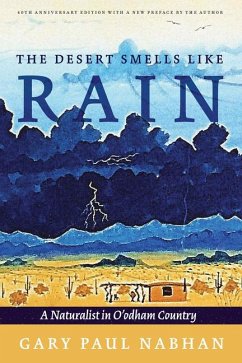 The Desert Smells Like Rain - Nabhan, Gary Paul