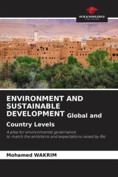 ENVIRONMENT AND SUSTAINABLE DEVELOPMENT Global and Country Levels - Wakrim, Mohamed