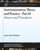 Instrumentation: Theory and Practice Part II: Sensors and Transducers