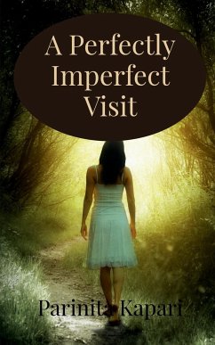 A Perfectly Imperfect Visit - Kapari, Parinita