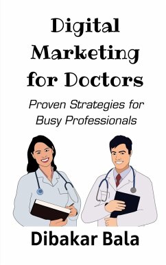 Digital Marketing for Doctors - Bala, Dibakar