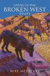 Living in the Broken West--Essays - Bild 1