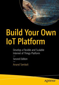 Build Your Own IoT Platform (eBook, PDF) - Tamboli, Anand