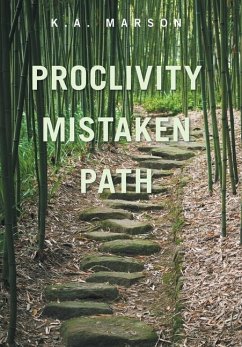 Proclivity Mistaken Path - Marson, K. A.