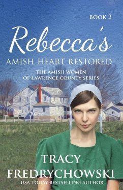 Rebecca's Amish Heart Restored - Fredrychowski, Tracy