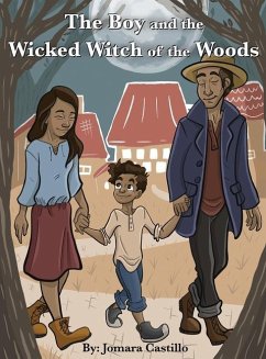 The Boy and the Wicked Witch of the Woods - Castillo, Jomara