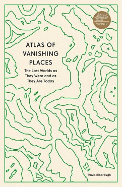 Atlas of Vanishing Places - Elborough, Travis