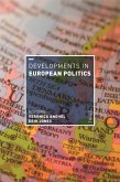 Developments in European Politics Developments in European Politics