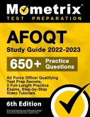 AFOQT Study Guide 2022-2023 - Air Force Officer Qualifying Test Prep Secrets, 2 Full-Length Practice Exams, Step-by-Step Video Tutorials