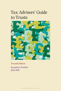 Tax Advisers' Guide to Trusts - Kimber, Jacquelyn; Bell, Julie