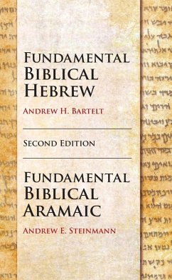 Fundamental Biblical Hebrew and Aramaic, Second Edition - Bartelt; Steinmann, Andrew