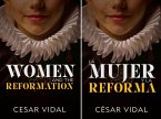 La Mujer Y La Reforma / Women and the Reformation