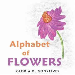 Alphabet of Flowers - Gonsalves, Gloria D.