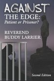 Against The Edge: Patient or Prisoner