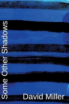 Some Other Shadows - Miller, David