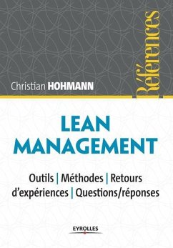 Lean Management: Outils - M�odes - retours d'exp�ences - Questions/r�nses - Hohmann, Christian