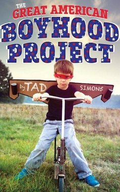 The Great American Boyhood Project - Simons, Tad