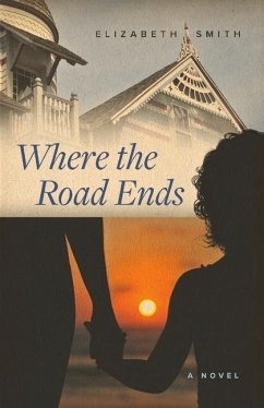 Where the Road Ends - Smith, Elizabeth