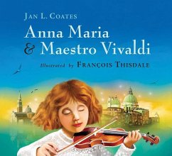 Anna Maria and Maestro Vivaldi - Coates, Jan L