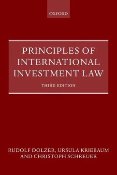 Principles of International Investment Law - Dolzer, Rudolf; Kriebaum, Ursula; Schreuer, Christoph